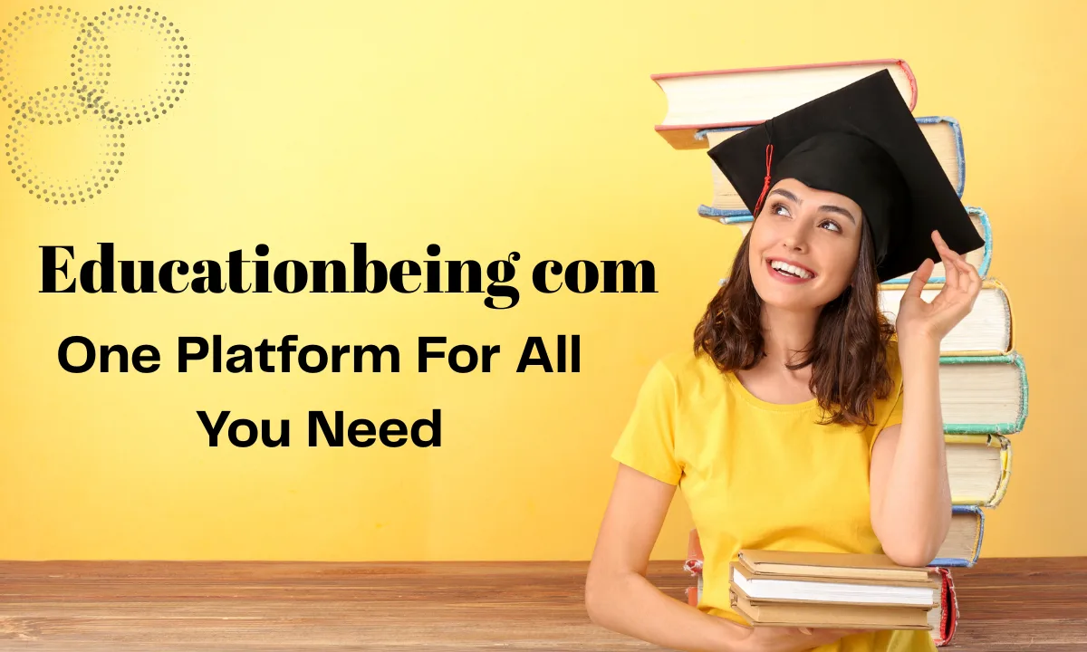 EducationBeing com: Free Learning Resources, Study Tools, and Career Guidance for Every Learner